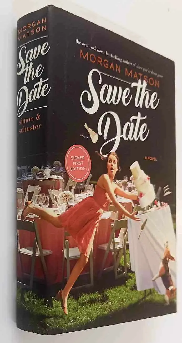 SAVE THE DATE (SIGNED) - Morgan Matson