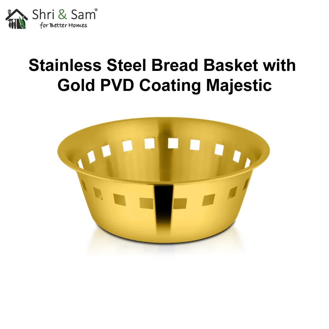 Stainless Steel Bread Basket with Gold PVD Coating Majestic